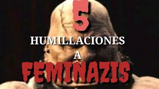 TOP 5 HUMILLACIONES MAS EPICAS A FEMINAZIS  El Tío Blaze [upl. by Adiari330]