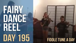 Fairy Dance Reel  Fiddle Tune a Day  Day 195 [upl. by Navac]