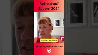 🥰Seine Berufung finden beim Retreat auf Zypern🥰Claudia Teipelke🥰 retreat auszeit zypern [upl. by Aicirtam]