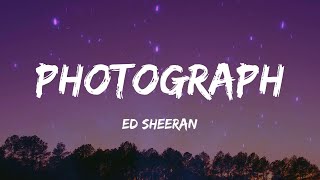 Ed Sheeran  Photograph Lyrics [upl. by Kristofer]