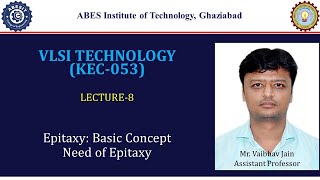 L8  EpitaxyBasic Concept  VLSI Technology KEC053  Hindi [upl. by Nueoras]