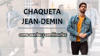 como COMBINAR y USAR CHAQUETAS ✅ CHAMARRAS ✅ CASACAS ✅ de JEAN • DENIM • MEZCLILLA • [upl. by O'Gowan]