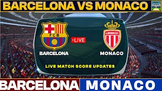 Barcelona Vs Monaco Live Match Today  BAR Vs MON Live Friendly Football Match 2024 [upl. by Jolanta]