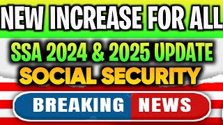 BREAKING NEWS NEW INCREASE FOR SOCIAL SECURITY SSI SSDI ARRIVING  SSA 2024 amp 2025 UPDATE [upl. by Soren796]