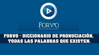 FORVO DICCIONARIO DE PRONUNCIACIÓN TODAS LAS PALABRAS QUE EXISTEN [upl. by Ocnarf]