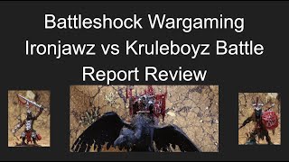 Review Battleshock Wargaming  Ironjawz vs Kruleboyz Battle Report [upl. by Aysahc]