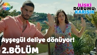 İlişki Durumu Evli 2Bölüm  Ayşegül deliye dönüyor [upl. by Mchugh873]