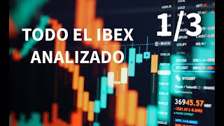 🚦 IBEX sus acciones analizadas por técnico parte 1 de 3 [upl. by Zarger]