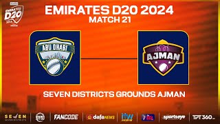 Abu Dhabi vs Ajman  Match 21  Seven Districts Present Emirates D20 Powered by Fancode [upl. by Blakely43]