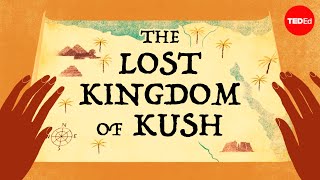 What happened to the lost Kingdom of Kush  Geoff Emberling [upl. by Gardal97]