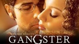 Tu Hee Meri Shab Hai l Gangster l Emraan Hashmi Kangana Ranaut Shiney Ahuja l [upl. by Namruht482]