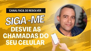 COMO REDIRECIONAR AS CHAMADAS NO CELULAR SIGAME [upl. by Edyaw]