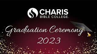 Charis Bible College Cape Town Graduation 2023 [upl. by Lester]