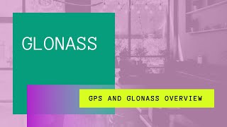 GLONASS  GPS AND GLONASS OVERVIEW  Btech [upl. by Anawqahs]