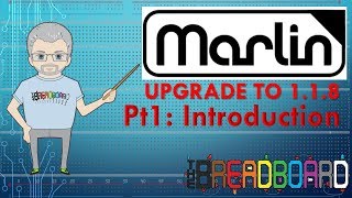 Upgrade Marlin Firmware  Part 1 Background and Intro [upl. by Mulligan]