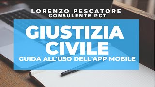 GIUSTIZIA CIVILE app mobile  Guida alla consultazione dei fascicoli telematici [upl. by Noryv]