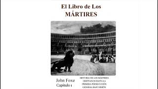 El Libro de Los Mártires  Por John Fox  Capítulo 1  Audiolibros Cristianos de Misioneros [upl. by Olecram389]