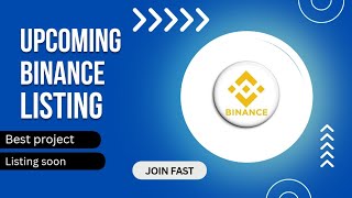 Upcoming Binance listing projects [upl. by Eaj]