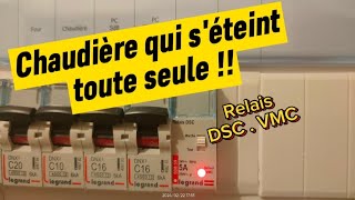 Chaudière qui séteint toute seule  Relais DSC  défaut VMC [upl. by Jacquet]