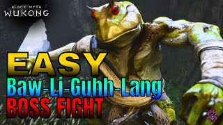 BLACK MYTH WUKONG  BawLiGuhhLang Boss Location amp Fight Guide  Gameplay Walkthrough 4K 60FPS [upl. by Naitsirc539]