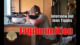 Jagdmunition  Worauf solltest du achten Jens Tigges beantwortet Fragen von aktiven Jägern [upl. by Gideon]