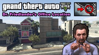 Dr Friedlanders office location  GTA 5 [upl. by Paff961]