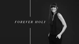 Alisa Turner  Forever Holy Official Audio [upl. by Waverly378]