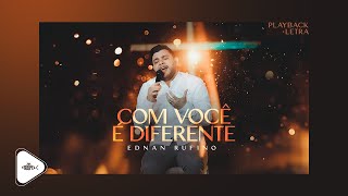 Ednan Rufino  Com Você é Diferente  DVD Vivendo a Vitória Playback Com Letra [upl. by Allenrad]