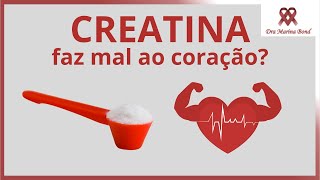 Creatina faz mal ao Coração [upl. by Akcinahs864]