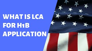 What is LCA for H1B Visa How to File LCA and Processing Time [upl. by Ecirtnom675]