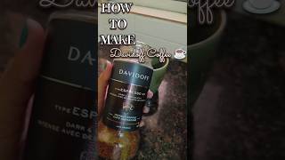 How to make Black Coffee☕ Davidoff Espresso 57✨ coffee morningdrink ytshorts shortvideo shorts [upl. by Beniamino]