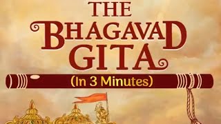 THE BHAGAVAD GITA IN 3 minutes [upl. by Anahahs]