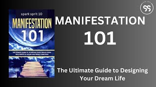 Manifestation 101 The Ultimate Guide to Designing Your Dream Life [upl. by Hadeehsar300]