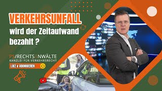 Verkehrsunfall  wird der Zeitaufwand bezahlt [upl. by Airdni]