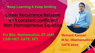 L6 Linear Recurrence Relation with constant coefficient Non Homogeneous case [upl. by Nohtanoj]