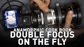 Anamorphic Lens Secrets Master Double Focus on The Fly [upl. by Persson]