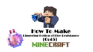 How To Make Lingering Potion of Fire Resistance 045 In Minecraft [upl. by Cote]