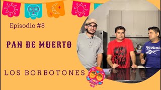 Episodio 8 Pan de Muerto [upl. by Iem]