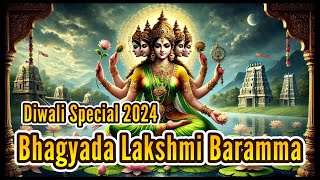 Bhagyada Lakshmi Baramma  Diwali Special 2024  Devotional Songs [upl. by Janicki]