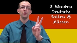 Sollen amp Müssen  3 Minuten Deutsch 23  Deutsch lernen [upl. by Cora]