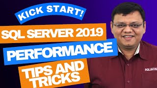 Kick Start SQL Server 2019 Performance Tips and Tricks [upl. by Forkey453]