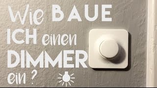 Dimmer einbauen  So gehts [upl. by Siugram483]