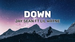 Down  Jay Sean ft Lil Wayne [upl. by Lacram]