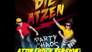 Die Atzen  Atzin Offical Rock Version NEW 2011 [upl. by Neelyaj]