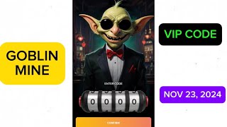 GOBLIN MINE GAMES TELEGRAM MINI APP  VIP CODE NOVEMBER 23 2024 [upl. by Otilesoj]