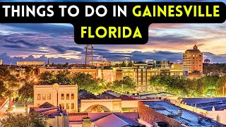 10 best things to do in Gainesville Florida 2024 Bucket list Places [upl. by Orianna673]