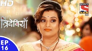 Trideviyaan  त्रिदेवियाँ  Episode 16  6th December 2016 [upl. by Gery]