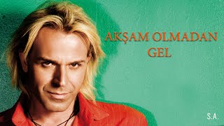 SONER ARICA quotAKŞAM OLMADAN GELquot Remix [upl. by Frasier525]