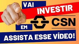 Vai investir em CSN Siderurgia Então Precisa Assistir Esse Vídeo  CSNA3 AÇÕES louisebarsi [upl. by Rogerio]