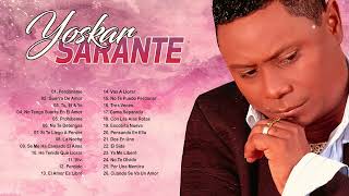 Yoskar Sarante Sus Mejores Éxitos  Las Grandes Canciones en Bachata de Yoskar Sarante [upl. by Simon]